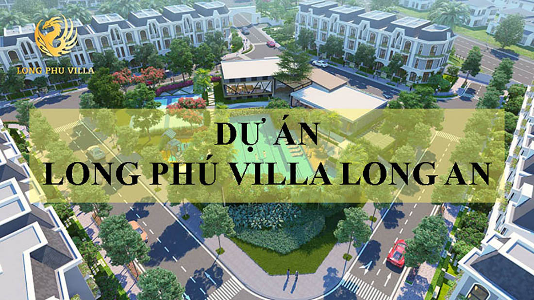 Dự án Long Phú Villa Long An
